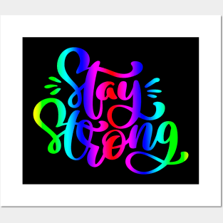 Stay Strong Rainbow Quote Design Posters and Art